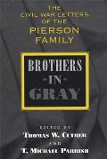 Brothers in Gray: The Civil War Letters of the Pierson Family