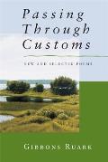 Passing Through Customs New & Selected Poems