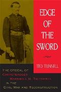 Edge of the Sword: The Ordeal of Carpetbagger Marshall H. Twitchell in the Civil War and Reconstruction