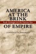 America at the Brink of Empire: Rusk, Kissinger, and the Vietnam War