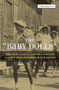 The 'Baby Dolls': Breaking the Race and Gender Barriers of the New Orleans Mardi Gras Tradition