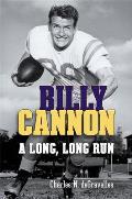 Billy Cannon A Long Long Run