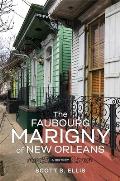 The Faubourg Marigny of New Orleans: A History
