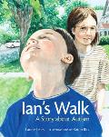 Ian's Walk: A Story about Autism