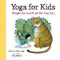 Yoga for Kids Simple Animal Poses for Any Age