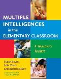 Multiple Intelligences in the Elementary Classroom: A Teacher's Toolkit