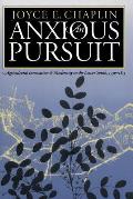 anxious pursuit Agricultural Innovation & Modernity in the Lower South 1730 1815