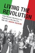 Living the Revolution Italian Womens Resistance & Radicalism in New York City 1880 1945