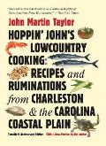 Hoppin' John's Lowcountry Cooking: Recipes and Ruminations from Charleston and the Carolina Coastal Plain