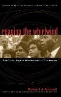 Reaping the Whirlwind: The Civil Rights Movement in Tuskegee
