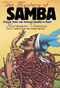 Mystery of Samba Popular Music & National Identity in Brazil