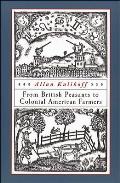From British Peasants to Colonial American Farmers