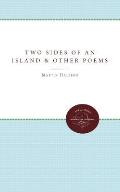 Two Sides of an Island: And Other Poems