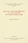 Reality and Expression in the Poetry of Carlos Pellicer