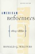 American Reformers 1815 1860 Revised Edition