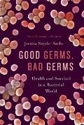 Good Germs, Bad Germs
