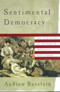 Sentimental Democracy Evolution Of Ameri