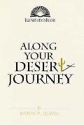 Along Your Desert Journey