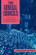 General Councils A History of the Twenty One General Councils from Nicaea to Vatican II