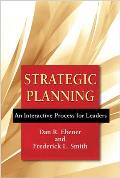 Strategic Planning An Interactive Process For Leaders