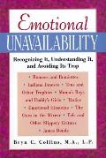 Emotional Unavailability Recognizing It Understanding It & Avoiding Its Trap