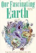 Our Fascinating Earth Revised Edition
