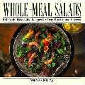 Whole Meal Salads 100 Fresh Delectable