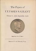 The Papers of Ulysses S. Grant, Volume 2: April - September, 1861 Volume 2
