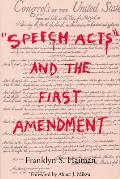 Speech Acts & The First Amendment