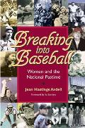 Breaking Into Baseball: Women and the National Pastime