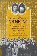 Undaunted Women of Nanking: The Wartime Diaries of Minnie Vautrin and Tsen Shui-Fang