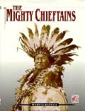 Mighty Chieftains American Indians