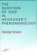 Question Of God In Heideggers Phenomenon