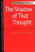 Shadow Of That Thought Heidegger & The