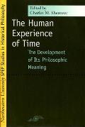 Human Experience of Time: The Development of Its Philosophic Meaning