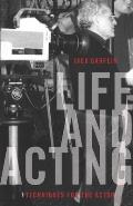 Life and Acting: Techniques for the Actor