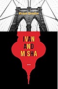 Ivan and Misha: Stories
