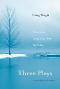 Three Plays: Melissa Arctic, Orange Flower Water, and The Pavilion