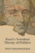 Kant's Nonideal Theory of Politics