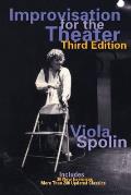 Improvisation For The Theater 3rd Edition