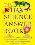 Handy Science Answer Book 1st Edition