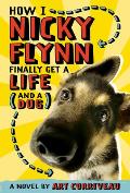 How I Nicky Flynn Finally Get a Life & a Dog