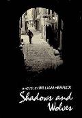 Shadows and Wolves: Novel