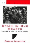 Spain in Our Hearts Espana En El Corazon Hymn to the Glories of the People at War Himno a Las Glorias del Pueblo En La Guerra