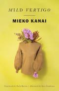 Mild Vertigo by Mieko Kanai (tr. Polly Barton)