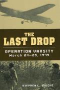 Last Drop Operation Varsity March 24 25 1945