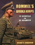 Rommels Afrika Korps El Agheila to El Alamein