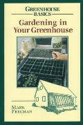 Gardening In Your Greenhouse