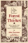 Book of Forest & Thicket Trees Shrubs & Wildflowers of Eastern North America
