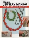 Basic Jewelry Making All the Skills & Tools You Need to Get Started